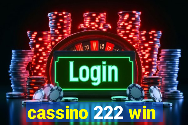 cassino 222 win